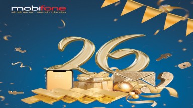  MobiFone triển khai chương trình khuyến mại “Dự sinh nhật, nhận quà chất” 