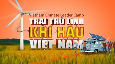  Tìm kiếm 35 bạn thủ lĩnh trẻ yêu môi trường cho “Trại Thủ lĩnh Khí hậu Việt Nam”