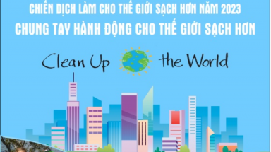 Chiến dịch làm cho thế giới sạch hơn năm 2023 chủ đề: “Chung tay hành động cho thế giới sạch hơn”